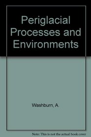 Periglacial Processes and Environments