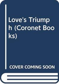 Love's Triumph (Coronet Books)