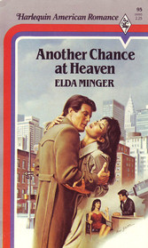 Another Chance at Heaven (Harlequin American Romance, No 95)