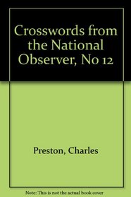 Crossword Nat Obs 12 (Crosswords from the National Observer)