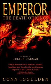 The Death of Kings (Emperor, Book 2)