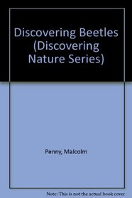 Discovering Beetles (Discovering Nature Series)