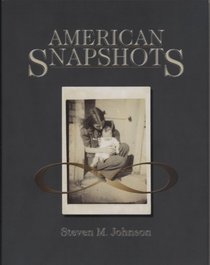 American Snapshots: Fallen Fruit from the Cemetery Orchard Nestled in Leaves of Grass: Featuring Snapshots by Anonymous Americans