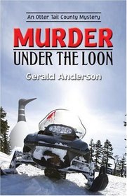 Murder Under the Loon (Otter Tail County, Bk 2)