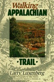 Walking the Appalachian Trail (Official Guides to the Appalachian Trail)