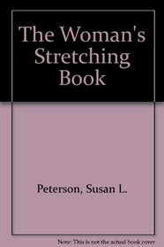 The Woman's Stretching Book