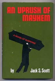 An uprush of mayhem