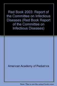 2003 Red Book: Report of the Committee on Infectious Diseases