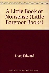 A Little Book of Nonsense (Little Barefoot Books)