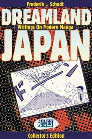 Dreamland Japan: Writings on Modern Manga, Gift Edition