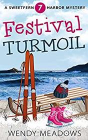 Festival Turmoil (Sweetfern Harbor Mystery)