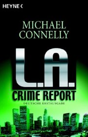 L. A. Crime Report (German Edition)