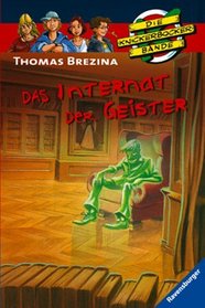 Die Knickerbockerbande 57. Das Internat der Geister