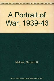 A Portrait of War, 1939-1943