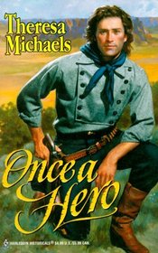 Once a Hero (Kincaids, Bk 4) (Harlequin Historical, No 505)