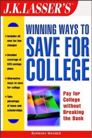 J.K. Lasser's Winning Ways to Save for College