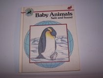 Baby Animals: Safe and Sound (Child's World Discovery World : First Steps to Science)