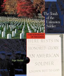 The Tomb of the Unknown Soldier (Cornerstones of Freedom, Second Series)