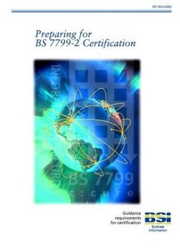 Preparing for BS7799 Certification