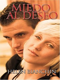 Miedo Al Deseo (Spanish Edition)