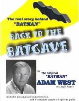 Back to the Batcave: The Real Story Behind Batman