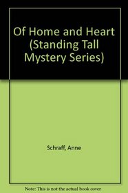 Of Home and Heart (Standing Tall Mystery Series)