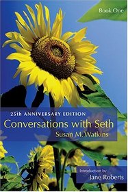 Conversations with Seth, Vol. 1: 25th Anniversary Edition