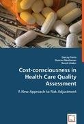 Cost-consciousness in Health Care Quality Assessment