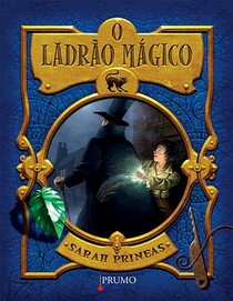 O ladrao magico (Stolen) (Magic Thief, Bk 1) (Portuguese Edition)