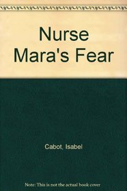 Nurse Mara's Fear