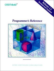 Osf/Motif Programmer's Reference: Revision 1.2 : For Osf/Motif Release 1.2 (Osf/Motif Series)