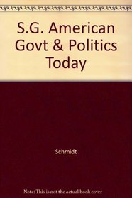 S.G. American Govt & Politics Today