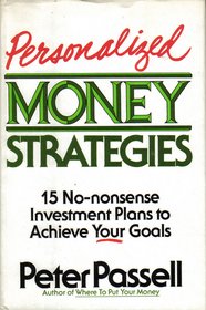 Personalized Money Strategies: 15 No Nonsence Investment Plans to Achieve Your Goals