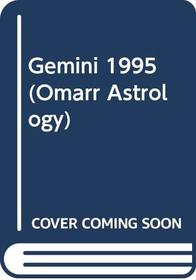 Gemini 1995 (Omarr Astrology)