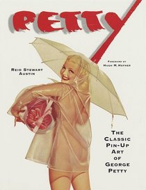 Petty : The Classic Pin-Up Art of George Petty