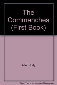 The Commanches (First Book)