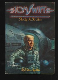 The City in the Stars (Tom Swift the Third, No 1)