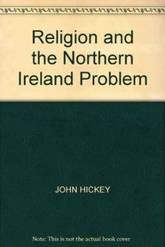 RELIGION AND THE NORTHERN IRELAND PROBLEM