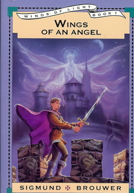 Wings of an Angel (The Winds of Light, Bk 1)