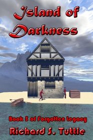 Island of Darkness (Forgotten Legacy, Book 5) (Volume 5)