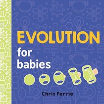 Evolution for Babies (Baby University)