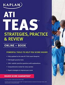 ATI TEAS Strategies, Practice & Review with Practice Test: Online + Book (Kaplan Test Prep)