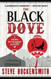 The Black Dove: A Holmes on the Range Mystery (Holmes on the Range Mysteries) (Volume 3)