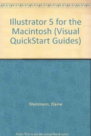 Illustrator 5 for the Macintosh (Visual QuickStart Guide)