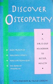 Discover Osteopathy: Peta Sneddon and Paolo Coseschi ; Katherine Armitage, Illustrator (Discover Better Health Series)