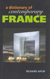 Dictionary of Contemporary France (Contemporary Country Dictionaries)