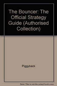 The Bouncer: The Official Strategy Guide (Authorised Collection)