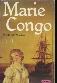 Marie Congo: Roman (Les Soleils de l'histoire) (French Edition)