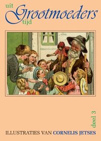 Uit grootmoeders tijd 3 (Dutch Edition)