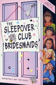 The Sleepover Club Bridesmaids: Wedding Special